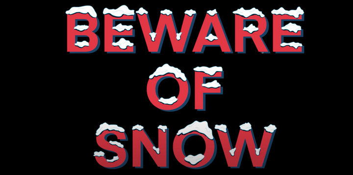 'Beware of Snow' | The Local Skate Shop