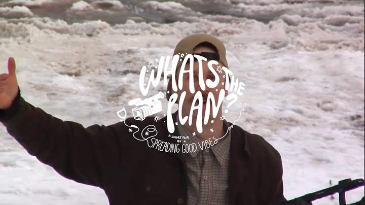 What's The Plan? | Spreading Good Vibes