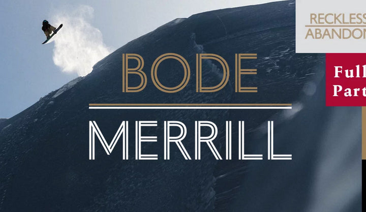 Bode Merrill: Reckless Abandon FULL PART