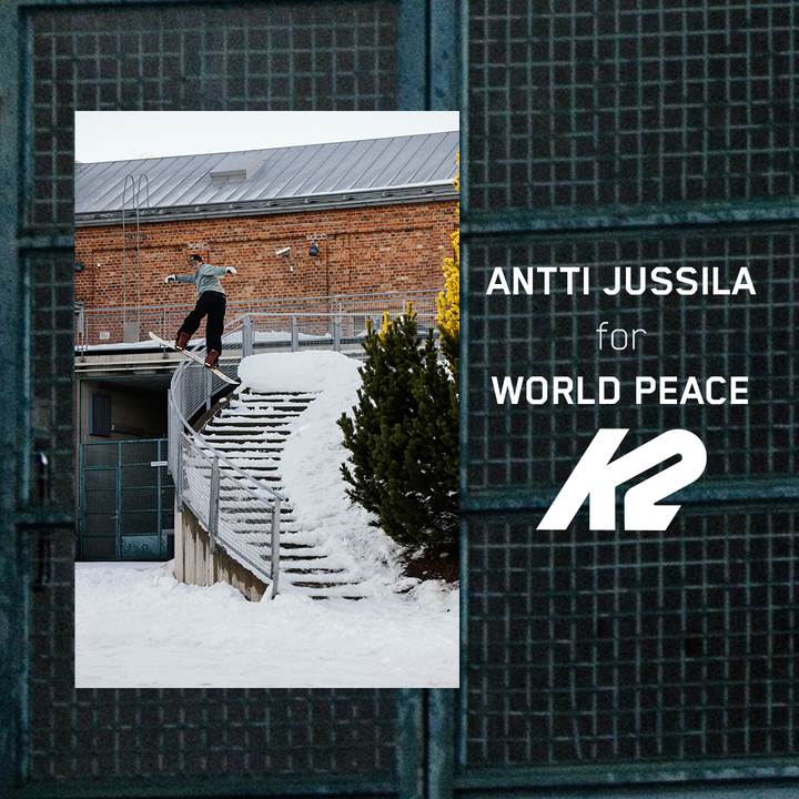 K2 SNOWBOARDING | ANTTI JUSSILA, WORLD PEACE