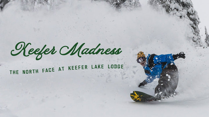 Keefer Madness | The North Face