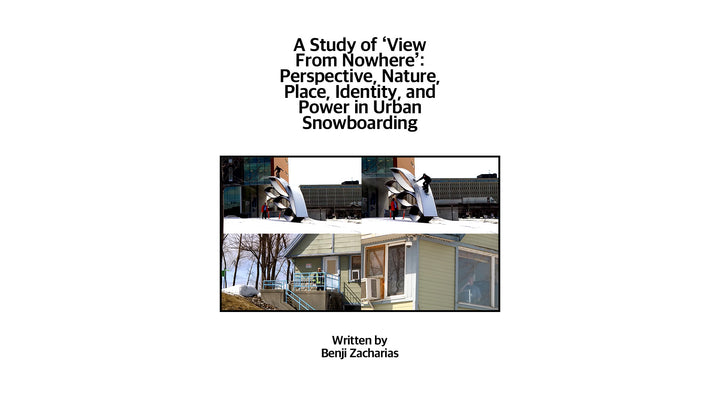 Snowboarding in Academia | A Study of 'View From Nowhere'
